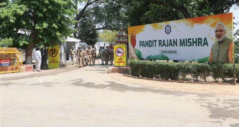 वाराणसी में DRDO द्वारा स्थापित पंडित राजन मिश्रा Covid हॉस्पिटल का शुरू हुआ संचालन