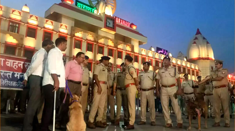 भारत-पाक सीमा पर बढ़ते तनाव के चलते वाराणसी में हाईअलर्ट: चप्पे-चप्पे पर पुलिस की पैनी नज़र