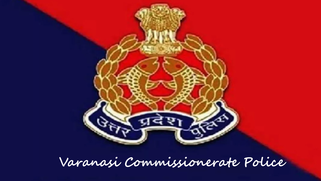 Varanasi Commissionerate Police